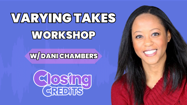  Varying Takes Workshop with Dani Chambers