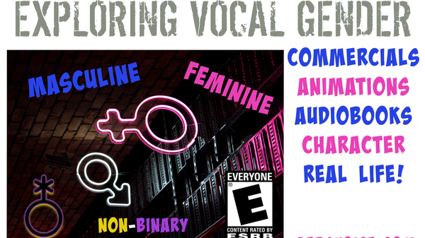 Exploring Vocal Gender - Free Event!