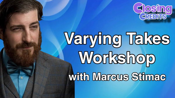Varying Takes Workshop with Marcus Stimac